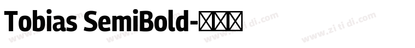 Tobias SemiBold字体转换